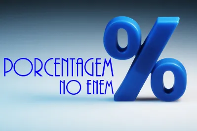 Porcentagem no Enem 30 questões comentadas passo a passo 5 Porcentagem no Enem 30 questões comentadas