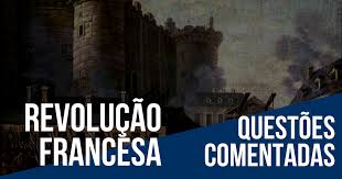 Revolução Francesa Atividades 30 Questões Resolvidas Para Paticar 6 revolução francesa questões