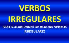 Verbos irregulares – Conheça-os e saiba como conjugar