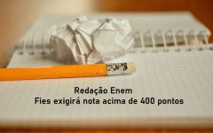 Redação Enem – FIES exigirá mínimo 400 pontos!