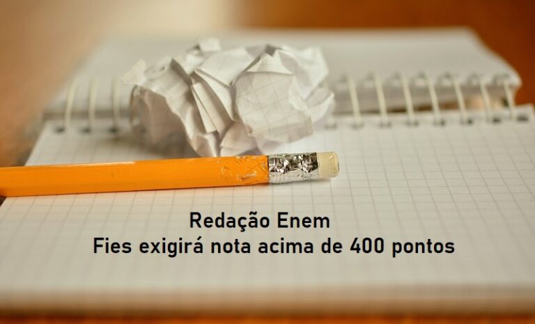 Redação Enem – FIES exigirá mínimo 400 pontos! 4 Redação Enem – FIES exigirá mínimo 400 pontos!